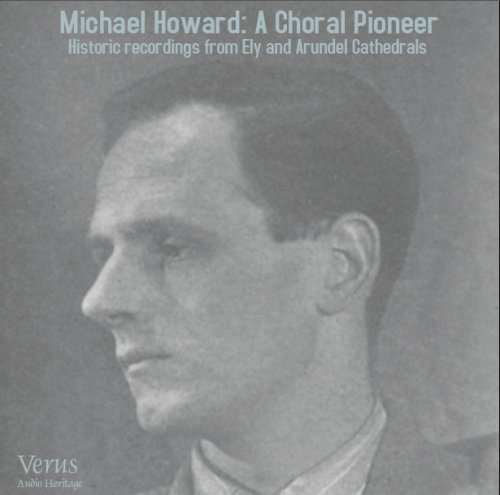 A Choral Pinoeer: Michael Howard CD cover